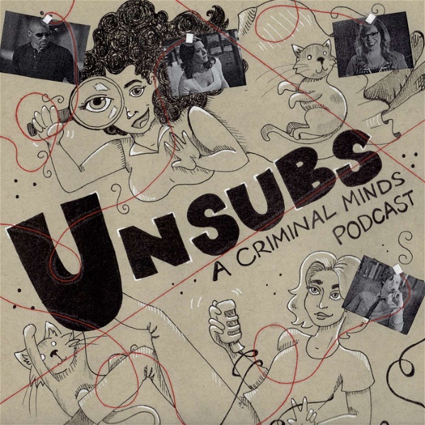 Artwork for Unsubs: A Criminal Minds Podcast