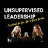 Unsupervised Leadership: A podcast for fun, fab, & fierce females