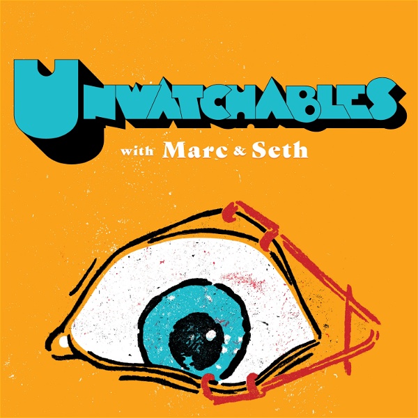 Artwork for Unwatchables with Marc & Seth