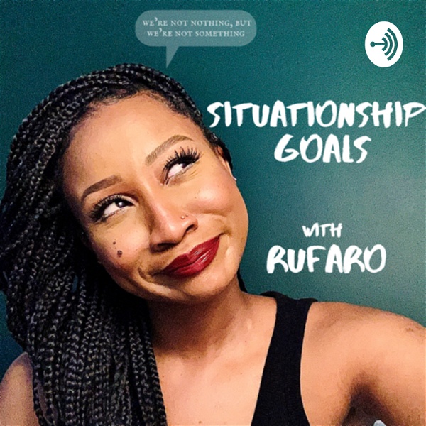 Artwork for Situationship Goals with Rufaro
