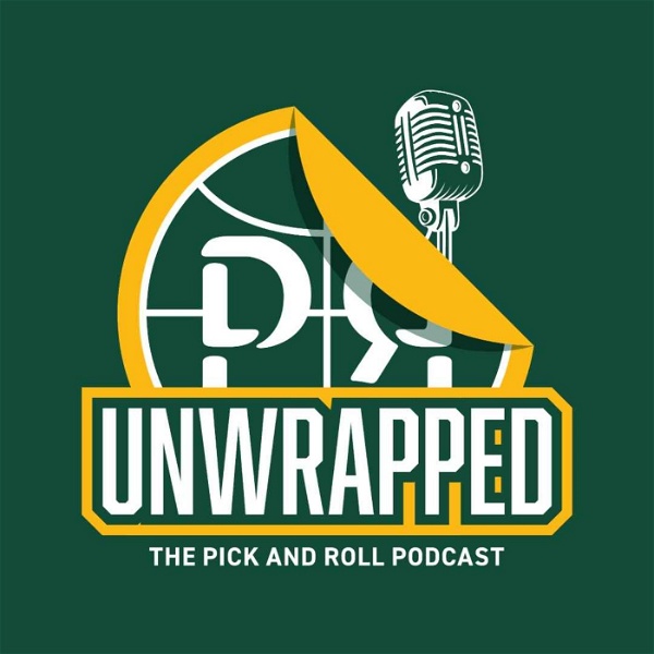 Artwork for Unwrapped: The Pick and Roll Podcast