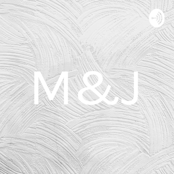 Artwork for M&J