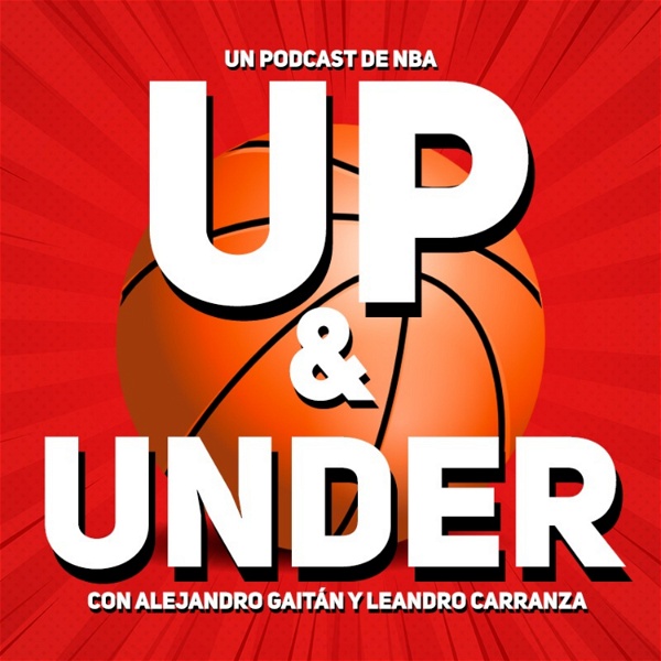 Artwork for Up and Under: un podcast de NBA