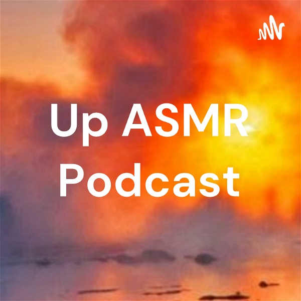 Artwork for Up ASMR Podcast
