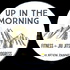 Up In The Morning