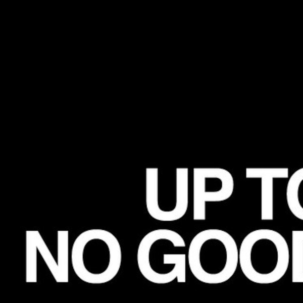 Artwork for Up To No Good Podcast