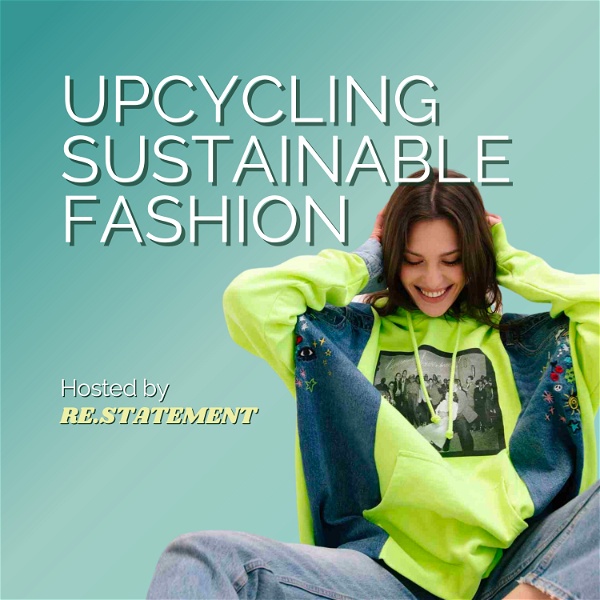 Artwork for Upcycling Sustainable Fashion: Interviews with designers, stylists, and those in sustainable fashion