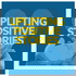 Uplifting Positive Stories