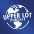 Upper Lot Podcast