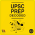 UPSC Prep Decoded