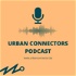 Urban Connectors Podcast