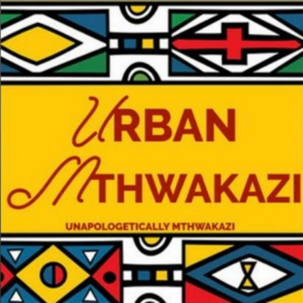 Artwork for Urban Mthwakazi Podcast