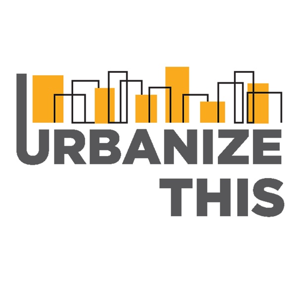 Artwork for #urbanizeTHIS