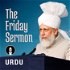 Urdu Friday Sermon by Head of Ahmadiyya Muslim Community