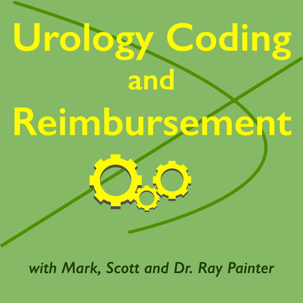 Artwork for Urology Coding and Reimbursement Podcast