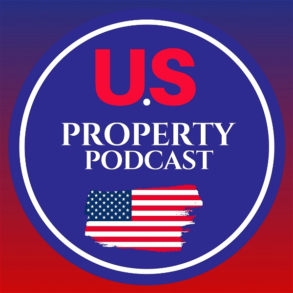 Artwork for U.S Property Podcast