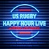 USA Rugby Happy Hour LIVE