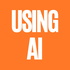 Using AI