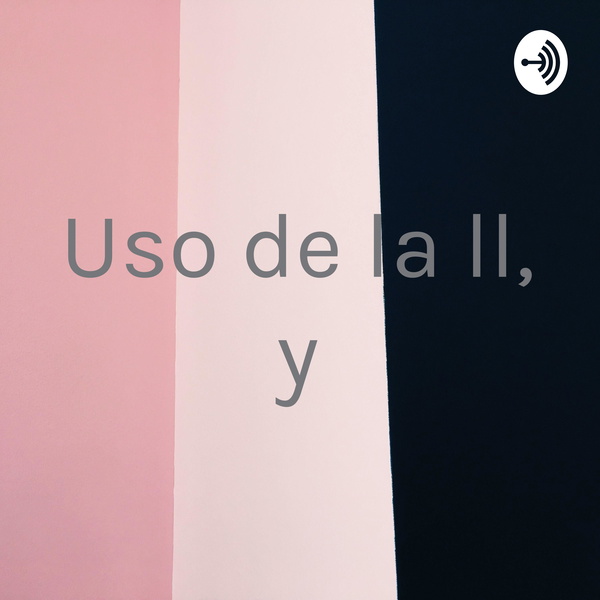 Artwork for Uso de la ll, y