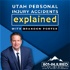 Utah Personal Injury Accidents Explained