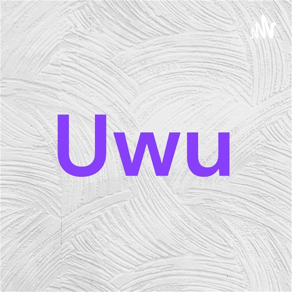 Artwork for Uwu