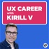 UX Career with Kirill V