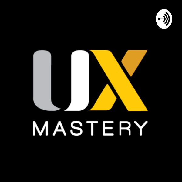 Artwork for UX Mastery Podcast