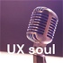 UX soul  פודקסט (לא רק) ליואקסרים