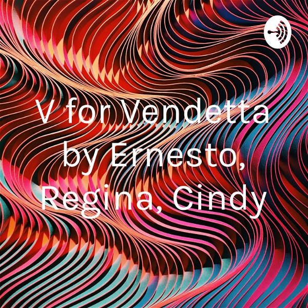 Artwork for V for Vendetta by Ernesto, Regina, Cindy