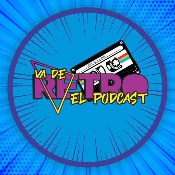 Artwork for Va de Retro, el Podcast