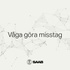 Våga göra misstag