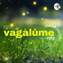 Vagalume Podcast