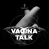Vagina Talk with Drs. David and Alexis Kimble