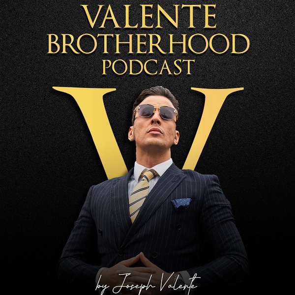 Artwork for Valente Brotherhood Podcast By Joseph Valente