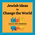 Jewish Ideas to Change the World