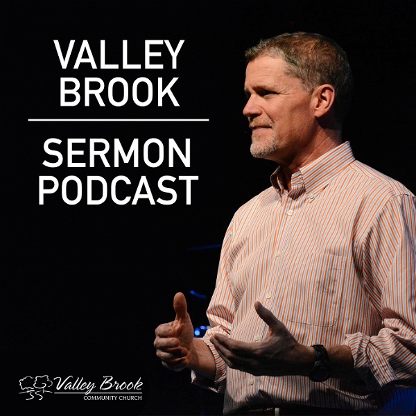 Artwork for Valley Brook Sermon Podcast