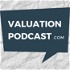 ValuationPodcast.com - A podcast about all things Business + Valuation.