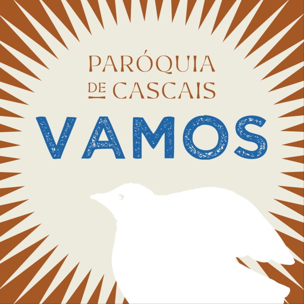 Artwork for VAMOS - Podcast da Paróquia de Cascais