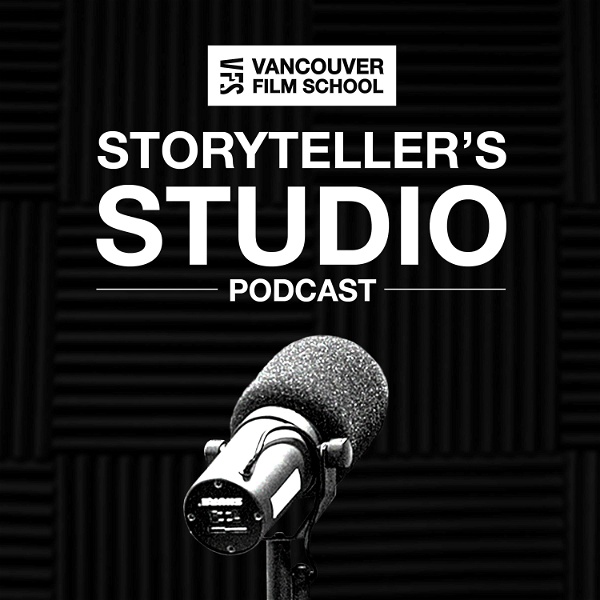 Artwork for Vancouver Film School Storyteller's Studio Podcast