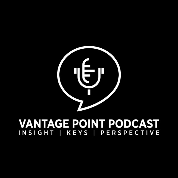 Artwork for Vantage Point Podcast