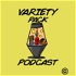 Variety Pack Podcast