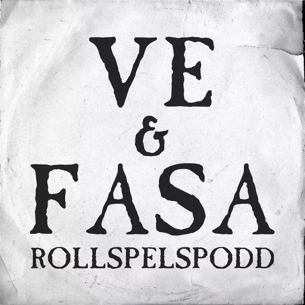 Artwork for Ve och Fasa Rollspelspodd