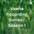 Veena Recording Series- Season 1