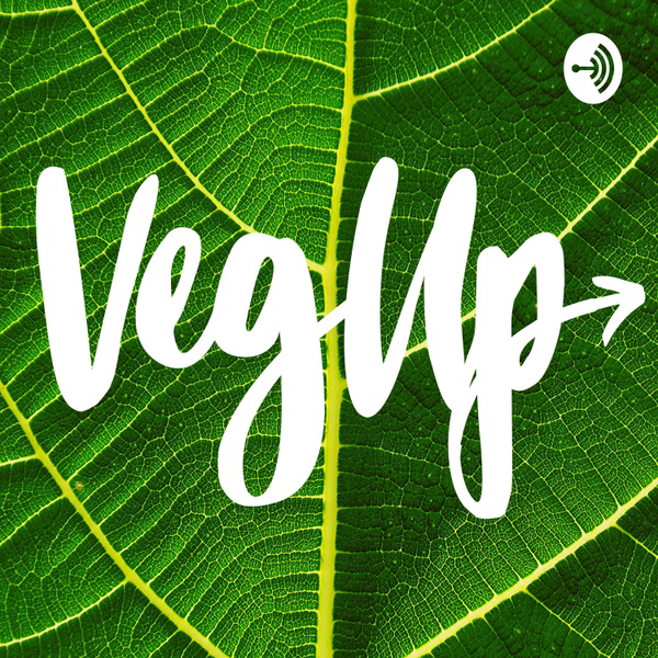 Artwork for Veg Up Podcast