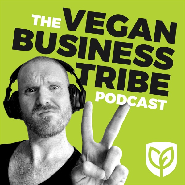 Artwork for Vegan Business Tribe Podcast
