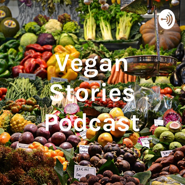 Artwork for Vegan Stories Podcast