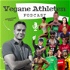 Vegane Athleten - dein Podcast für Fitnesstraining und pflanzliche Sporternährung