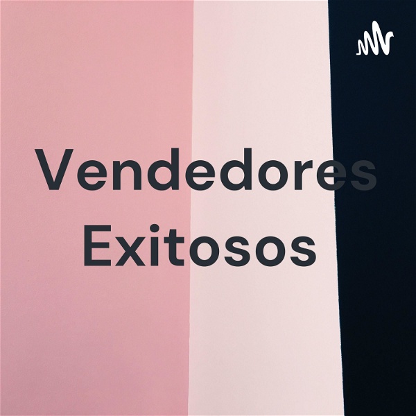 Artwork for Vendedores Exitosos