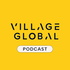 Village Global Podcast