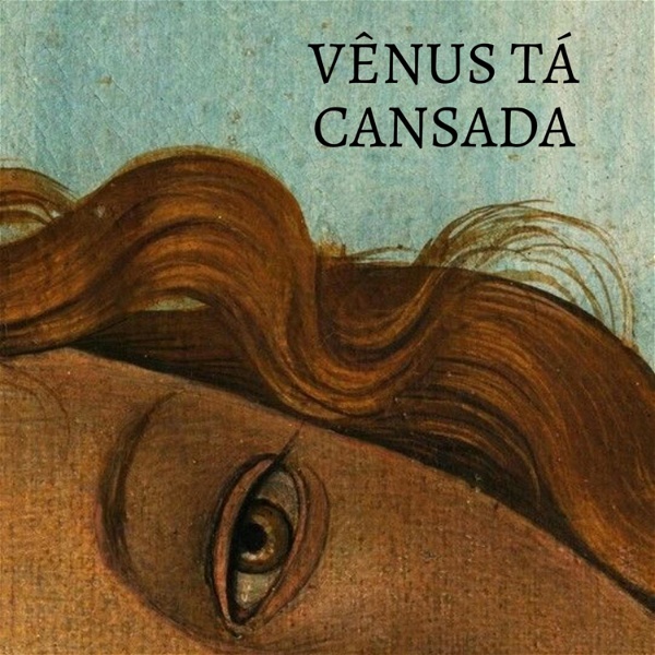 Artwork for Vênus tá cansada